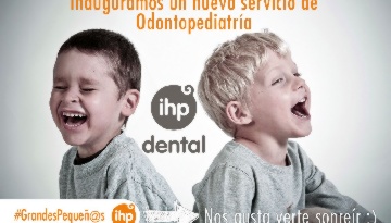 Grupo IHP incluye la odontopediatría y la ortodoncia en su cartera de servicios con la inauguración de IHP Dental