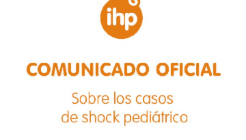 Comunicado oficial IHP sobre los casos de shock pediátrico