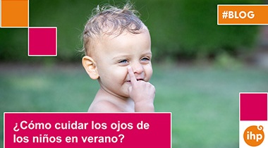 ¿Cómo cuidar los ojos de los niños en verano?