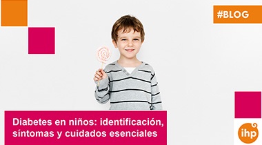 Diabetes en niños: identificación, síntomas y cuidados esenciales