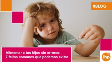 Alimentar a tus hijos sin errores: 7 fallos comunes que podemos evitar