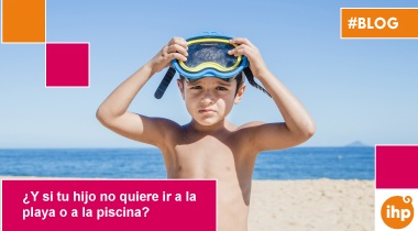 ¿Y si tu hijo no quiere ir a la playa o a la piscina? Claves para entenderlo