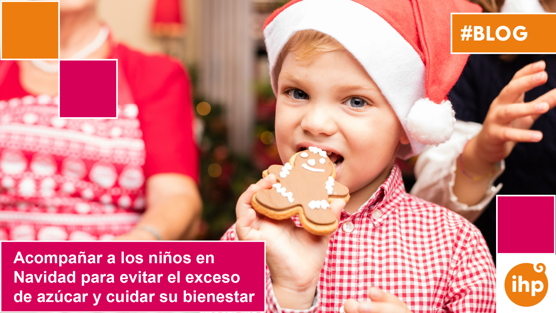 Acompañar a los niños en Navidad para evitar el exceso de azúcar y cuidar su bienestar